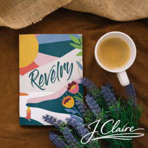 Signed Copy of Revelry by J. Claire